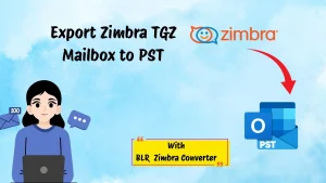 Export Zimbra TGZ Mailbox to PST